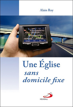 Une Église sans domicile fixe Une Église sans domicile fixe
